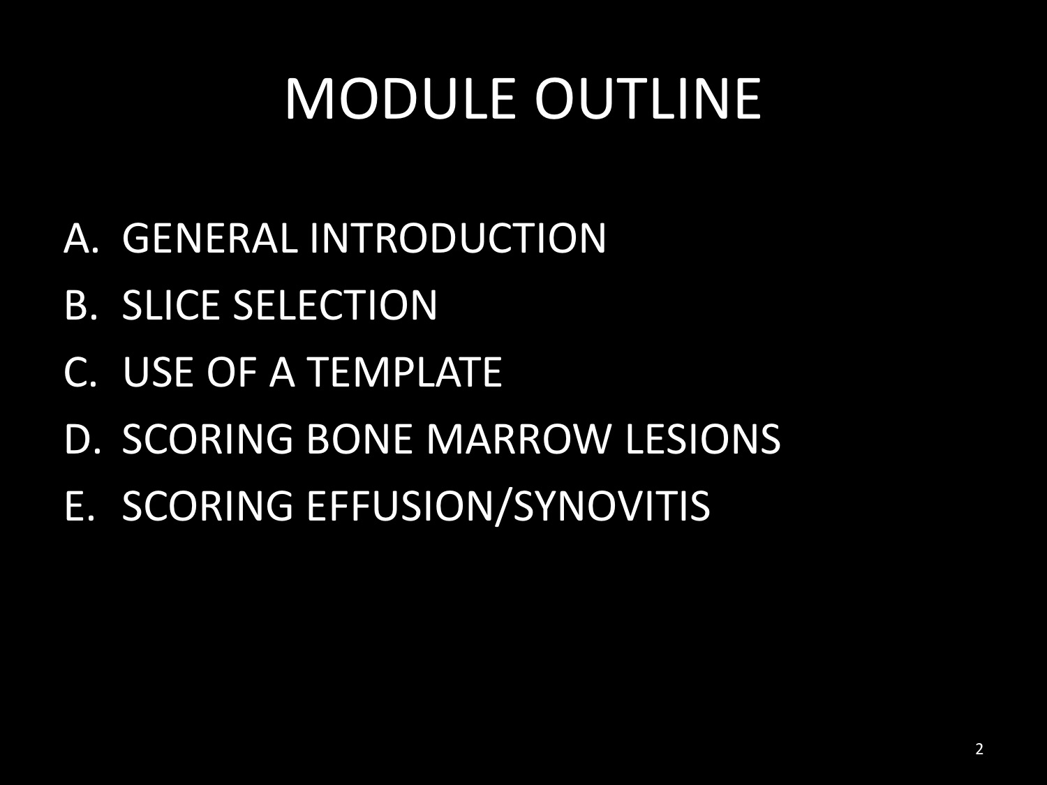 Review of OMERACT HIMRISS Scoring Methodology with Examples Slide